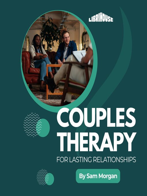 Title details for Couples Therapy for Lasting Relationships by Sam Morgan - Wait list